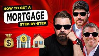 How To Get A Mortgage In Canada Step-by-Step