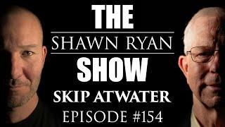 Skip Atwater  - Bizarre Alien Encounter, Remote Viewing Mars and Psychic Operations | SRS #154