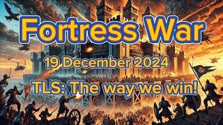 War and Order: Fortress War Victory - TLS Dominates (19 December 2024)