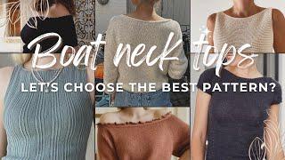 Summer Trend - Boat Neck. Choose the Best Knitting Pattern for Your Needs | Knitting Podcast