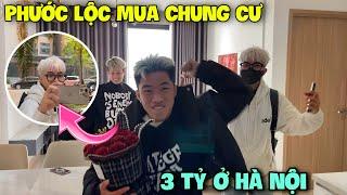 Phước Lộc Mua Chung Cư Trị Giá 3 Tỷ Ở Hà Nội