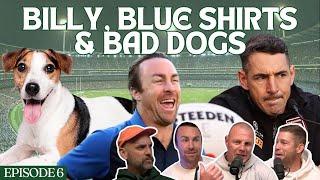 Billy, Blue Shirts & Bad Dogs