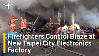 Electronics Factory Fire in New Taipei City Blankets Metropolitan Area in Smog | TaiwanPlus News