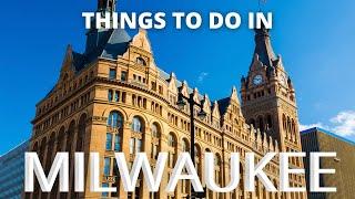 Things to do in MILWAUKEE - Travel Guide 2021