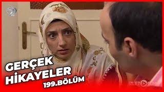 Gerçek Hikayeler 199. Bölüm ( Bir Hiç Uğruna - Bitmeyen Dostluk )