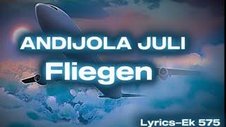 ANDILOLA JULI—FLIEGEN [Lyrics]