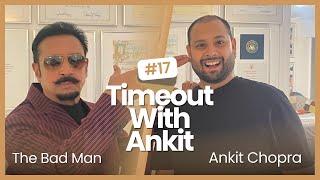 Timeout With Ankit | Gulshan Grover | The Bad Man’s Career, Hollywood & More | Dubai's Best Podcast