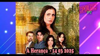 Resumos da Novela –  A Herança 14 03 2025