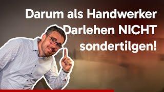 Sondertilgung ja oder nein? Alternativen für Handwerker