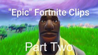 Definitely Epic Fortnite Clips #2