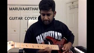 Maruvaarthai - Guitar Cover | Enai Noki Paayum Thota | Ashwin Asokan | Sid Sriram | Gautham Menon