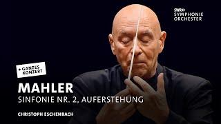 Christoph Eschenbach | Gustav Mahler: 2. Sinfonie, Auferstehung | SWR Classic