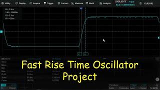 0038 - Project: Fast Rise Time Oscillator Part 1