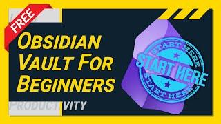 Why Obsidian BEGINNERS really want this amazing FREE Starter Vault