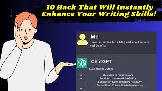 10 Hacks of ChatGPT That Enhance Your Writing Skills | Digital Muhammad.