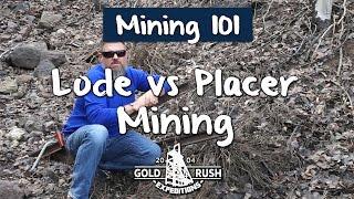 Lode vs Placer Mining - 2016