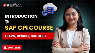 Introduction to SAP CPI Course | ZaranTech