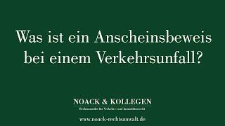 Was ist ein Anscheinsbeweis bei einem Verkehrsunfall?