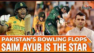 Pakistan’s bowling flops | Saim Ayub is the Star | Kamran Akmal