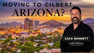 Why Moving to Gilbert Arizona? | Gilbert Will Be The Most Popular Place For Your Better Life