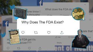 Why Does The FDA Exist?