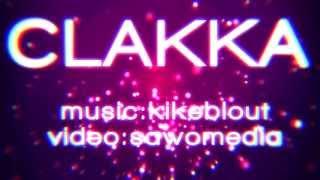 Kikeblout & saw0 - Clakka - 2013 [HD]