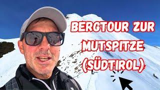 Bergtour zur Mutspitze  Meran Dorf Tirol (Südtirol) 