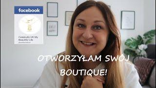 OTWORZYLAM SWOJ BUTIK | CELEBRYTKI UK