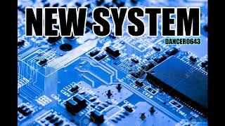 Dancero643 - New System