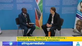 SOMMET RUSSIE - AFRIQUE: ENTRETIEN AVEC SÉBASTIEN PERIMONY