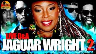 JAGUAR WRIGHT Part 2, WADE & TOMMY Diddy Beyoncé Tupac J-Lo Biggie Jay-Z Kim Porter | Podcast 633