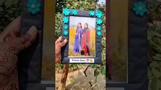 diy photo frame for sister ️ #craft #viralvideo #diy #photoframe #craftermuskan #views #explore