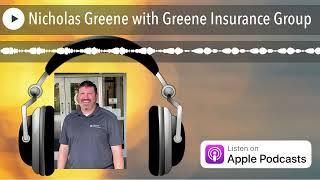 Nicholas Greene with Greene Insurance Group