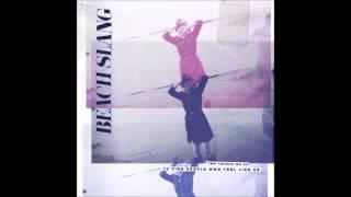 Beach Slang - Bad Art & Weirdo Ideas