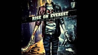 Rise On Everest - Your Life Is In Your Hands (Full EP 2013)