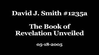 David J. Smith #1235a The Book of Revelation Unveiled