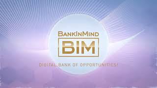 Bank In Mind - Digital bank of opportunities!