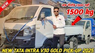 ये हैं INTRA V30 का नया अवतार1500 kg Payload || New Tata Intra V30 GOLD Pickup Detailed Review 2025