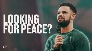 Finding Peace Amidst Chaos | Steven Furtick