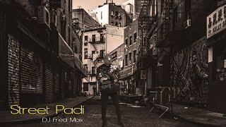 STREET PADI: DJ Fred Max #amapiano #hitsong #single