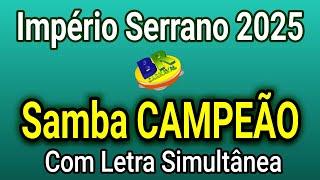 Imperio Serrano 2025 Samba CAMPEÃO (Com Letra Simultânea)