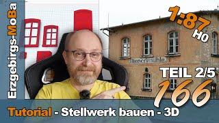 Folge 166 - Modellbahn Tutorial - Stellwerk Bienenmühle 3D Teil 2/5 - DR 1/87 H0  - (Deutsch)