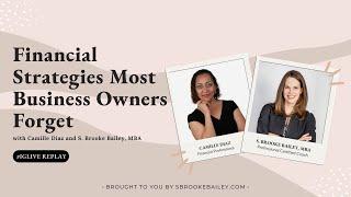 Financial Strategies Most Business Owners Forget with Camille Diaz