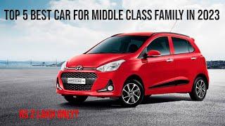 Top 5 Best Cars for Middle-Class Family in 2023