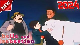 Belle and Sebastian 2024 ⭐ Continuation ⭐ Anime television series ⭐ Full Episode