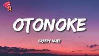 Creepy Nuts - Otonoke (Lyrics)