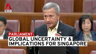 Vivian Balakrishnan on global uncertainty and implications for Singapore | Part 1