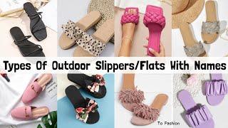 Types Of Slippers With Name/Types Of Slippers For Girls/Girls Slippers/Outdoor Slippers Name