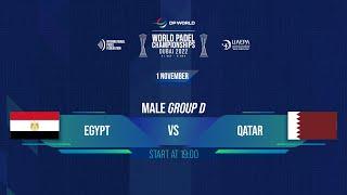  EGYPT vs QATAR  - MALE GROUP D TIER 2 - DP WORLD | WORLD PADEL CHAMPIONSHIPS DUBAI 2022