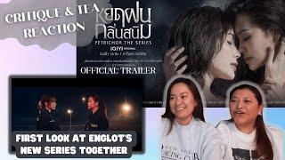 #ENGLOT - PETRICHOR THE SERIES OFFICIAL TRAILER  |  Critique & Tea REACTION [EngSub] #gl #wlw